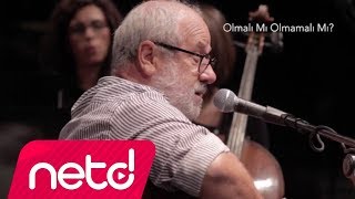 Bülent Ortaçgil  Olmalı mı Olmamalı mı Live [upl. by Pillyhp]