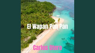 El Wapan Pan Pan Remastered [upl. by Lotta]