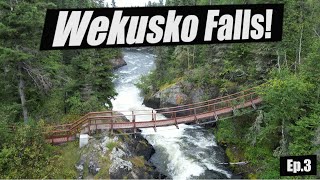 Wekusko Falls  Northern Manitoba Road Trip  Ep3 [upl. by Musihc]