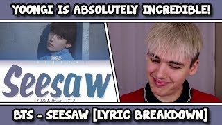 BTS 방탄소년단  Seesaw Trivia 轉 REACTION LYRIC BREAKDOWN [upl. by Sheya397]