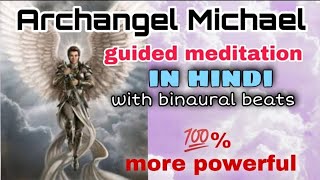 Archangel Michael guided meditation in Hindi  benuaral beats  use earphone for best result [upl. by Nwadal]