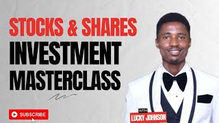 Stocks And Shares Investment Masterclass 2024 share stockmarket investment [upl. by Marylin]