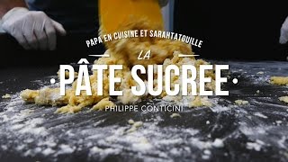 TUTO de chef  la pâte sucrée de Philippe Conticini [upl. by Eralcyram581]