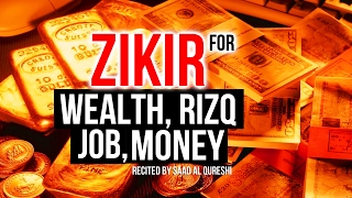 This POWERFUL ZIKIR Will Give You Wealth Rizq  Money Good Job Insha Allah ᴴᴰ [upl. by Grier]