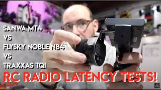 RC Transmitter Latency Tests FlySky Noble NB4 vs Sanwa MT4 vs Traxxas TQi  Netcruzer RC [upl. by Eecal]