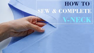 How To Sew And Complete A V Neck  Sewing Tecniques Tutorial For Beginners  Thuy Sewing [upl. by Laughlin202]