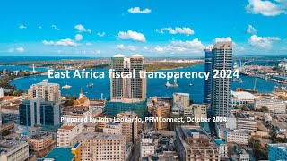 East Africa fiscal transparency 2024 [upl. by Willock]