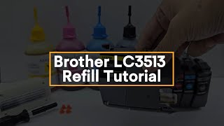 Brother LC3513 cartridge refill tutorial [upl. by Arem]