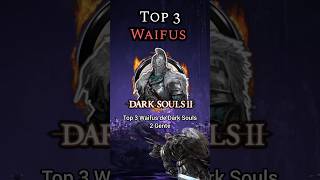 DARK SOULS 2  TOP mejores waifus darksouls eldenring shadowoftheerdtree souls gaming humor [upl. by Aihseym697]