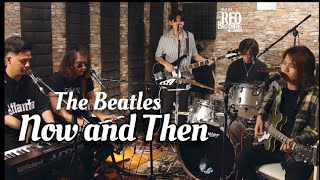 REO Brothers  Now and Then  The Beatles [upl. by Ardnuassak147]