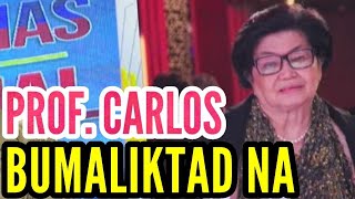 PROF CLARITA CARLOS BUMALIKTAD NA [upl. by Aiza]