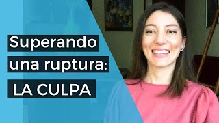 Superar una ruptura la culpa [upl. by Namrehs]