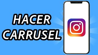 Como hacer un carrusel en Instagram 2024  FÁCIL Y RÁPIDO [upl. by Oribel352]