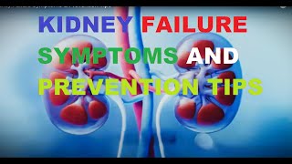 Kidney Failure Symptoms amp Prevention Tips [upl. by Leonardi]