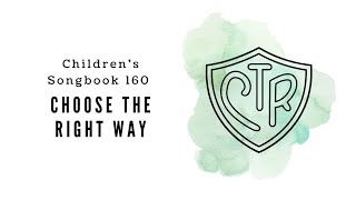 Choose the Right Way  LDS Primary Song Sing Along [upl. by Fax]