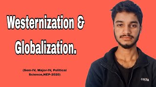 Westernization and Globalization [upl. by Einoj199]