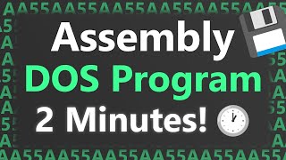 Making Assembly quotHello Worldquot DOS Program in 2 Minutes [upl. by Sholeen]