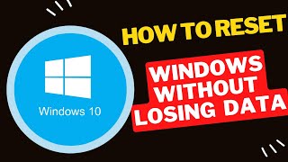 How to Reset Windows Without Losing Your Data [upl. by Duer]