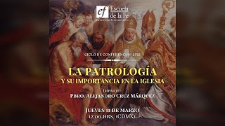 La patrología y su importancia en la Iglesia [upl. by Draillih]