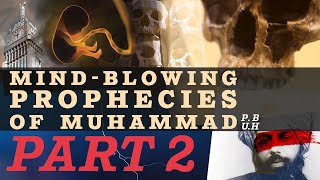 Mind Blowing Prophecies of Muhammad ﷺ  Part 2 [upl. by Kanya167]