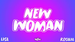 NEW WOMAN  LISA FT ROSALÍA LYRIC VIDEO [upl. by Berck]