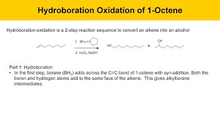 HydroborationOxidation of 1Octene Experiment Part 1 Prelab Lecture [upl. by Hortensa873]