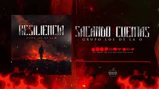 Grupo Los de la O  Sacando Cuentas Audio Oficial [upl. by Ellswerth968]