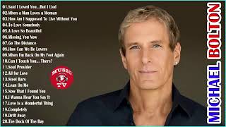 Michael Bolton Greatest Hits  Top 30 Best Songs Michael Bolton [upl. by Notyad]