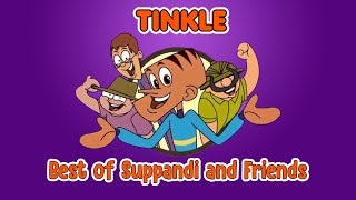 Tinkle  Best of Suppandi and Friends EP03 [upl. by Ynnattirb]