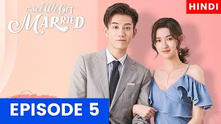 Once We Get Married Chinese Drama Ep 5 Hindi Explanation 😋 New Chinese Drama Explained In Hindi [upl. by Norina]