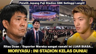 🔴 MORIYASU STADION APA INI KOK MEGAH Pemain Jepang Puji Suporter Timnas yang Sangat RAMAH ✌️ [upl. by Encrata]