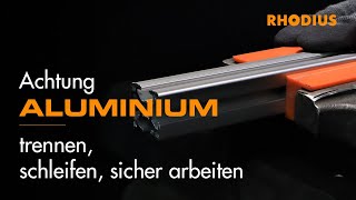 Wichtige Tipps für das Trennen und Schleifen von Aluminium mit dem Winkelschleifer [upl. by Iruahs]