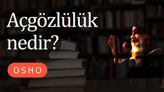 Osho  Açgözlülük Nedir  Sesli kitap [upl. by Attolrac687]