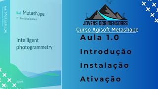 10 Introdução e Instalação Agisoft Metashape [upl. by Boudreaux184]