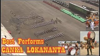 Best Performs Canka Lokananta dengan Atraksi Variasi Formasi Barisan [upl. by Earley43]