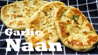 Garlic Naan Recipe From Scratch Delicious For Kids and Grown ups [upl. by Dacey]