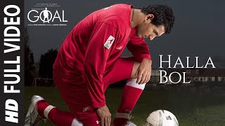 Halla Bol Full Video  Dhan Dhana Dhan Goal John Abraham Arshad Warsi Boman Irani  Daler Mehdi [upl. by Hendrix]