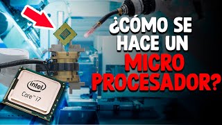 Cómo Se Hace Un MICROPROCESADOR Proceso En Fábrica [upl. by Dusen]