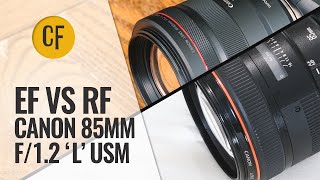 Canon RF vs EF  85mm f12 L Lens Challenge [upl. by Giordano]