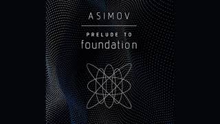 Prelude to foundation Audiobook by Isaac Asimov [upl. by Niajneb169]