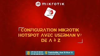 MikroTik Hotspot amp Userman RouterOS V7  Configuration Complète [upl. by Chimene180]