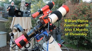 William Optics ZenithStar 61 II After 8 Months Ownership [upl. by Fenner655]