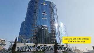 Exploring Sattva Knowledge Park in HITEC City Hyderabad  Latest IT Park in HITEC City [upl. by Kendra474]