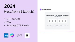 Build OTP Service and Add 2FA with NextAuth v5 in Nextjs with Email OTP [upl. by Aluino]