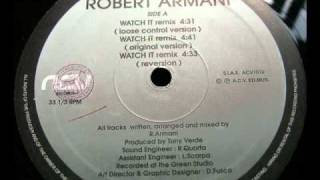 Robert Armani  Watch It Loose Control Version [upl. by Dickman]