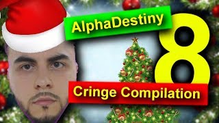 AlphaDestiny CRINGE COMPILATION 8 [upl. by Ambrogio]