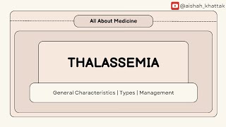 Thalassemia General Characteristics Types and Management  Blood [upl. by Mcginnis912]