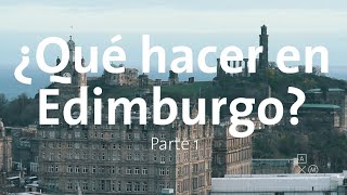 Qué hacer en Edimburgo parte 1  Alan por el mundo [upl. by Ewer]