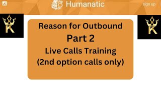 Reason for outbound  Live calls training  Part 2 [upl. by Esiocnarf234]