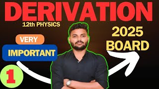 L 1 Important Derivation class 12th Physics 2025 BOARD Hindi Medium By Vinay Sir [upl. by Rrats927]